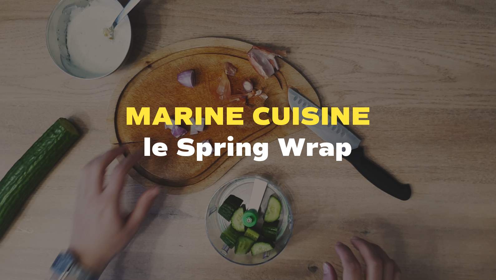 Recette : le Spring Wrap